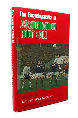 #ad Maurice Golesworthy ENCYCLOPAEDIA OF ASSOCIATION FOOTBALL 11th Edition $49.94