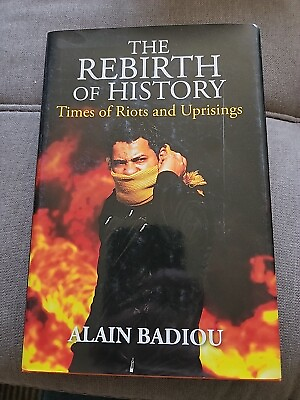 #ad The Rebirth of History : Times of Riots and Uprisings by Alain Badiou 2012... $5.99