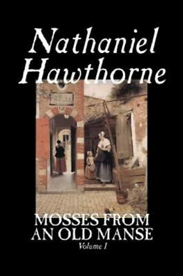 #ad Mosses From An Old Manse Volume I By Nathaniel Hawthorne Fiction Classic... $24.93