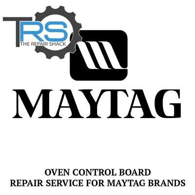 #ad Repair Service For Maytag Oven Range Control Board 74009980 $139.99