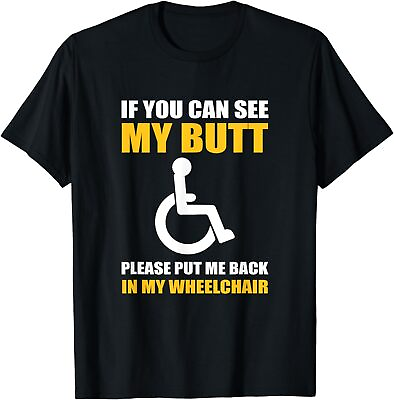#ad NEW Funny Disabled Handicapped Wheelchair Humor T Shirt $22.99