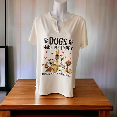 #ad NEW Funny Ladies Dogs Make Me Happy Humans Make My Head Hurt T Shirt Dog Top NWT $11.90