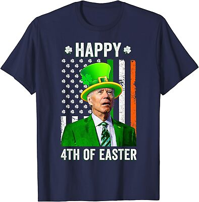#ad Happy 4th Of Easter Funny Joe Biden St Patricks Day Unisex T Shirt $18.99