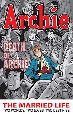 #ad ARCHIE: THE MARRIED LIFE BOOK 6 THE MARRIED LIFE SERIES By Paul Kupperberg NEW $52.75