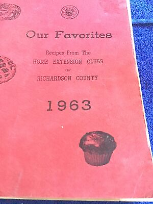 #ad Our Favorites Home Extension Club Richardson County 1963 Cookbook $20.00