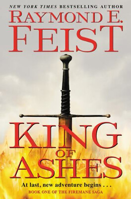 #ad King of Ashes : Book One of the Firemane Saga Hardcover Raymond E $8.45