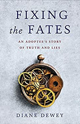 #ad Fixing the Fates : An Adoptee#x27;s Story of Truth and Lies Paperback $7.89