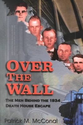 #ad Over the Wall : The Men Behind the 1934 Death House Escape Paperback by McCo... $23.11