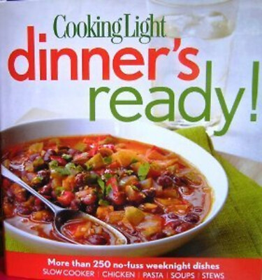 #ad Cooking Light Dinner#x27;s Ready : 250 easy weeknight dishes $4.50