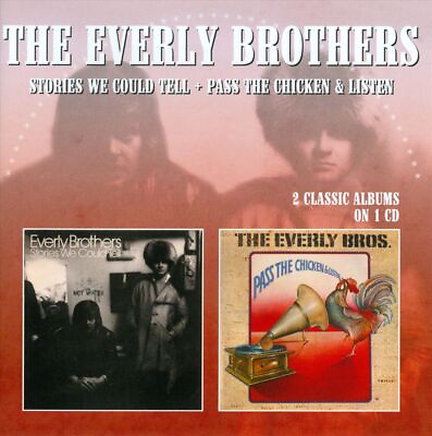 #ad THE EVERLY BROTHERS PASS THE CHICKEN amp; LISTEN STORIES WE COULD TELL NEW CD $17.23