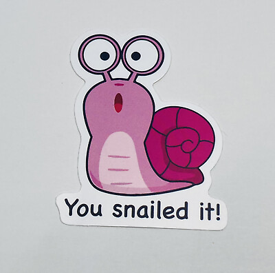 #ad Cute Animal Sticker “You Snailed It ” Inspirational Kids Journal Art Decal Tc1 $2.54