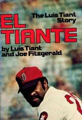 #ad El Tiante the Luis Tiant story Hardcover by Tiant Luis Acceptable $9.47