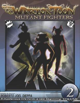 #ad Warrior Toon: Mutant Fighters Volume 02 Censored by Roberto Joel Dieppa Brun $18.27