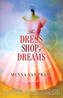#ad The Dress Shop of Dreams : A Novel Paperback Menna van Praag $5.76