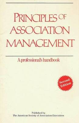 #ad Principles of Association Management: A Professionals Handbook GOOD $25.48