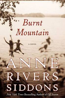 #ad Burnt Mountain Hardcover By Siddons Anne Rivers GOOD $3.78