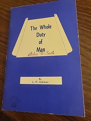 #ad The Whole Duty of Man by L. H. Andrews $15.00