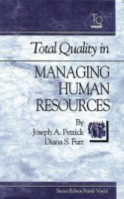 #ad Total Quality in Managing Human Resources by Petrick Joe $6.89