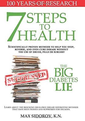 #ad 7 Steps to Health: The Big Diabetes Lie Si MS Paperback Good $3.82