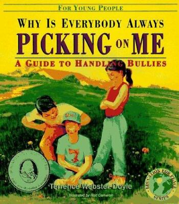 #ad Why Is Everybody Always Picking on Me?: paperback Webster Doyle 9780942941227 $4.48
