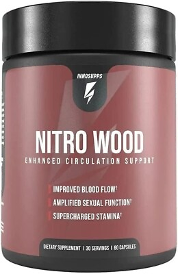 #ad InnoSupps Nitro Wood Enhanced Circulation Sexual Support 60 Capsules $53.99