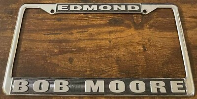#ad Edmond Bob Moore Dealership Booster License Plate Frame Oklahoma Dealer METAL $59.99