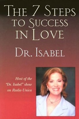 #ad THE 7 STEPS TO SUCCESS IN LOVE By Isabel Gomez bassols **BRAND NEW** $21.95