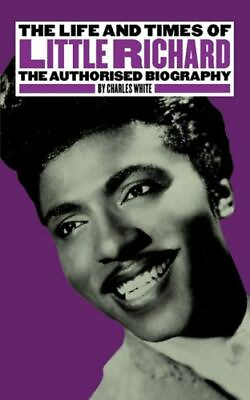 #ad The Life and Times of Little Richard: The Authorised Biography $17.96