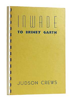 #ad Judson Crews IN WADE TO BRINEY GARTH 1st Edition 1st Printing $143.69