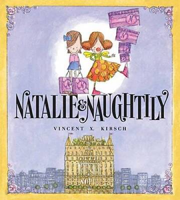 #ad Natalie Naughtily Library Binding By Kirsch Vincent X GOOD $4.49
