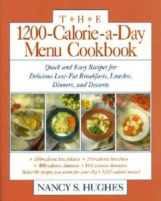 #ad The 1200 Calorie a Day Menu Cookbook : Quick and Easy Recipes for Delicio GOOD $3.98
