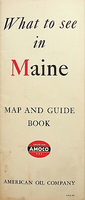 #ad 1941 Amoco quot;What To See In Mainequot; Map and Guide Book E6M $35.00