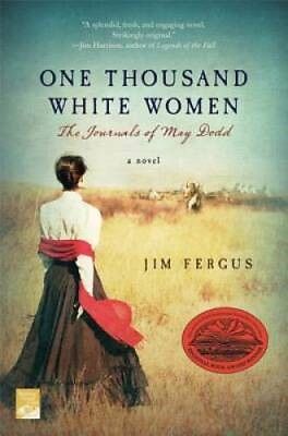 #ad One Thousand White Women: The Journals of May Dodd Paperback VERY GOOD $3.98