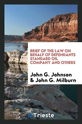 #ad Brief of the Law on Behalf of Defendants Standard Oil Company... $20.99