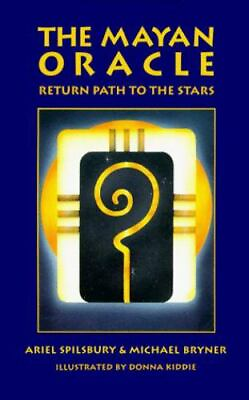 #ad The Mayan Oracle: Return Path to the Stars by Spilsbury Ariel hardcover $28.63