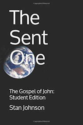 #ad THE SENT ONE: JOHN#x27;S GOSPEL: STUDENT GUIDE SHEPHERD TO By Stan Johnson **NEW** $16.95