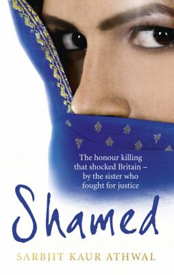 #ad Shamed : The Honour Killing That Shocked Britain by the Sister $8.06