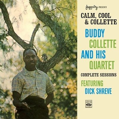 #ad Buddy Collette CALM COOL amp; COLLETTE COMPLETE SESSIONS FEAT. DICK SHREVE $19.98