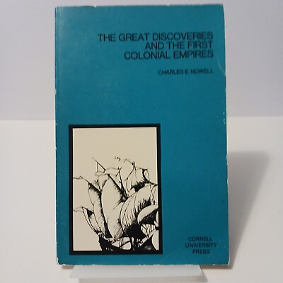 #ad 1954 The Great Discoveries And The First Colonial Empires By Charles E Nowell $12.85
