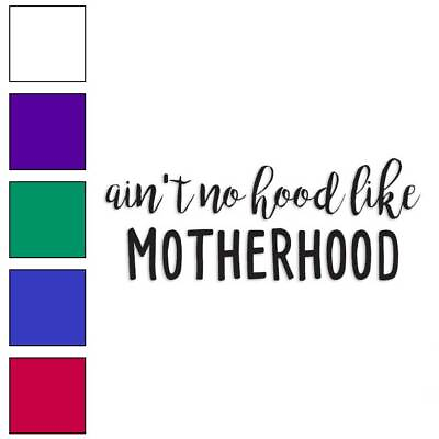 #ad No Hood Like Motherhood Vinyl Decal Sticker Multiple Colors amp; Sizes #4236 $3.22