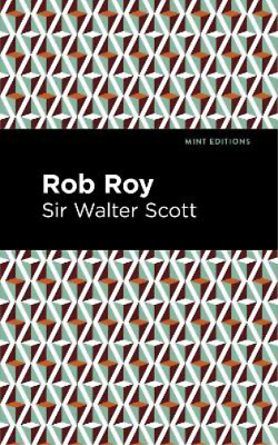 #ad Walter Sir Scott Rob Roy Paperback Mint Editions $20.39