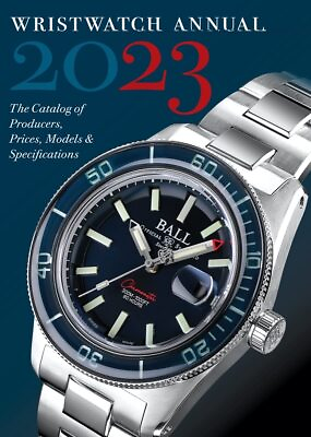#ad Wristwatch Annual 2023: The Catalog of Producers Prices Models and Specifi... $33.95
