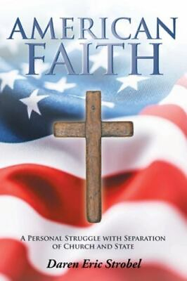 #ad American Faith: A Personal Struggle with Separation of Church and State Like... $22.36