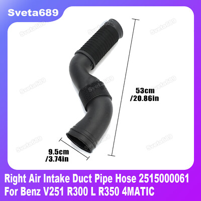 #ad Air Intake Duct Pipe Hose Right 2515000061 For Benz V251 R300 L R350 4MATIC $36.59