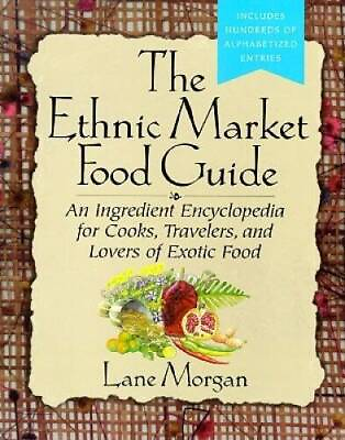#ad The Ethnic market food guide Mass Market Paperback By Morgan Lane GOOD $6.38