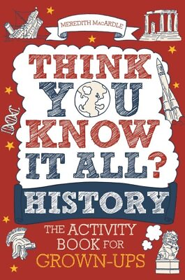 #ad Think You Know It All? History : The Activity Book for Grown Ups Paperback b... $13.91