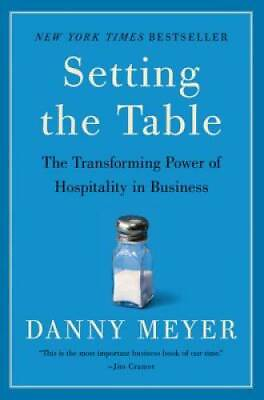 #ad Setting the Table: The Transforming Power of Hospitality in Business GOOD $4.77