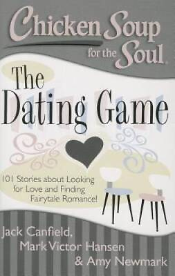#ad Chicken Soup for the Soul: The Dating Game: 101 Stories about Looking for GOOD $3.73