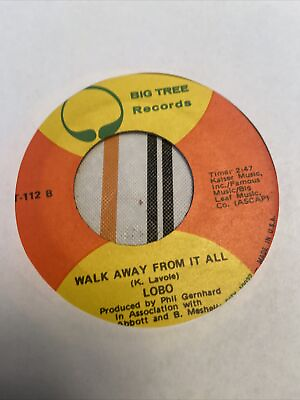 #ad Lobo Me and You and A Dog Named Boo Walk Away From It All Record 45 Jukebox $4.99