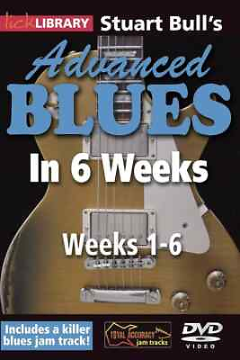 #ad LICK LIBRARY Stuart Bull#x27;s ADVANCED BLUES IN 6 WEEKS Guitar Lesson 6 Video DVD $69.95